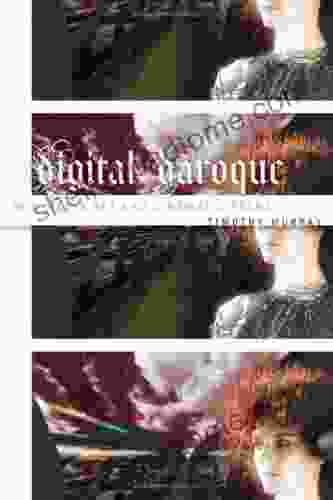 Digital Baroque: New Media Art And Cinematic Folds (Electronic Mediations)