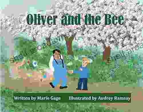 Oliver And The Bee Marie Gage