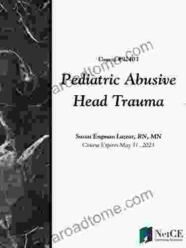 Pediatric Abusive Head Trauma Susan Engman Lazear