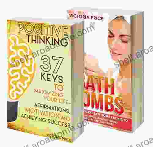 Positive Thinking: Box Set Positive Thinking and Bath Bombs (Positive Thinking Bath Bombs)