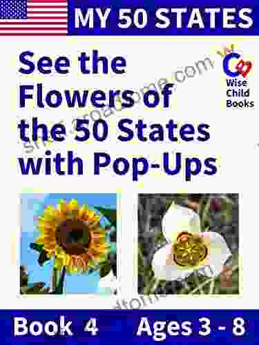 My 50 States 4: See The Flowers Of The 50 States With Pop Ups