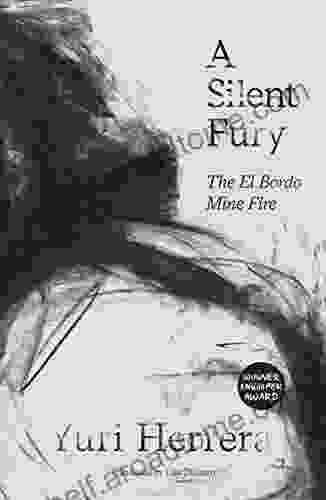 A Silent Fury: The El Bordo Mine Fire