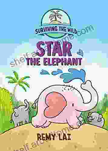 Surviving the Wild: Star the Elephant