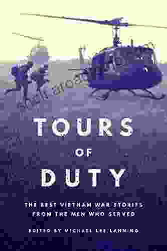 Tours of Duty: The Best Vietnam War Stories from the Men Who Served (Stackpole Military History Series)