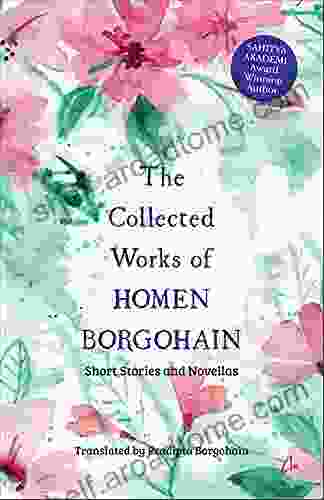 The Collected Works Of Homen Borgohain