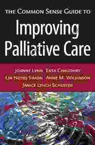 The Common Sense Guide To Improving Palliative Care