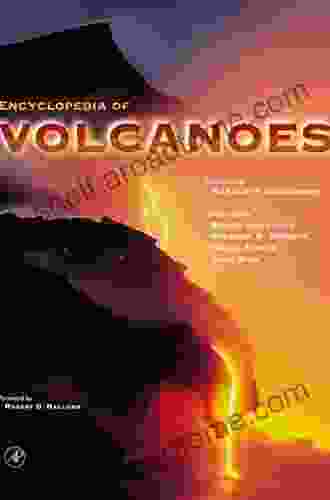 The Encyclopedia of Volcanoes Haraldur Sigurdsson