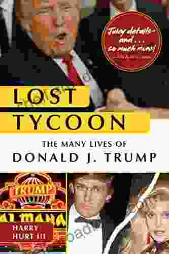 Lost Tycoon: The Many Lives Of Donald J Trump