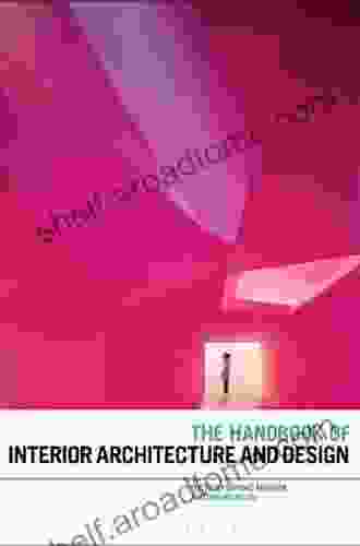 The Handbook Of Interior Architecture And Design