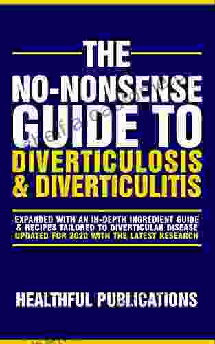 The No Nonsense Guide To Diverticulosis And Diverticulitis