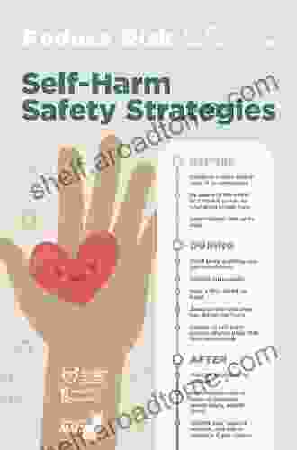 Safe With Self Injury: A Practical Guide To Understanding Responding And Harm Reduction