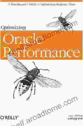 Optimizing Oracle Performance: A Practitioner S Guide To Optimizing Response Time