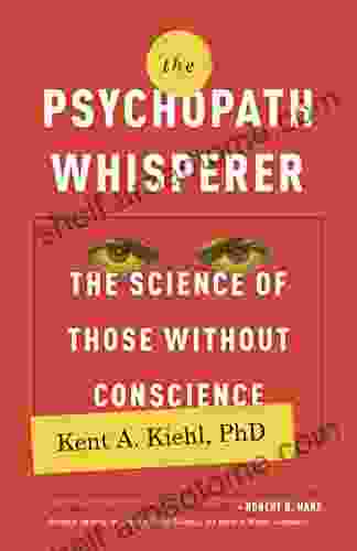 The Psychopath Whisperer: The Science Of Those Without Conscience