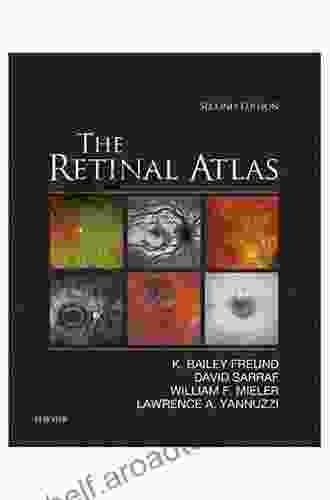 The Retinal Atlas E Harriet E H Earle