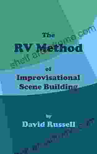 The RV Method: Of Improvisational Scene Building