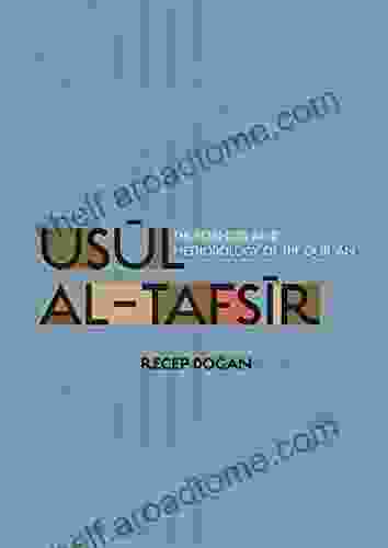 Usul Al Tafsir: The Sciences And Methodology Of The Qur An