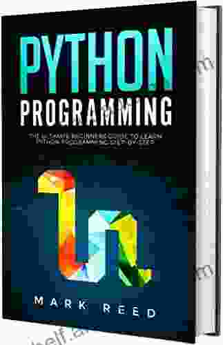 Python Programming: The Ultimate Beginners Guide To Learn Python Programming Step By Step (Computer Programming)