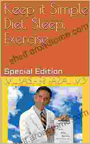 Keep It Simple Diet Sleep Exercise: Special Edition