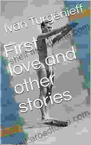 First Love And Other Stories