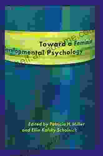 Toward A Feminist Developmental Psychology