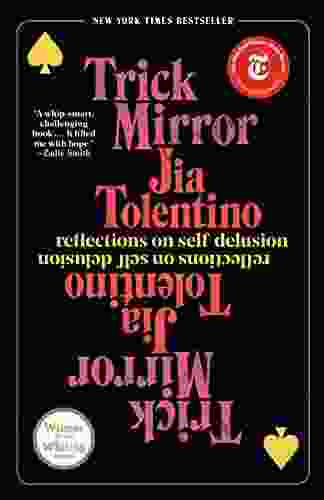 Trick Mirror: Reflections On Self Delusion