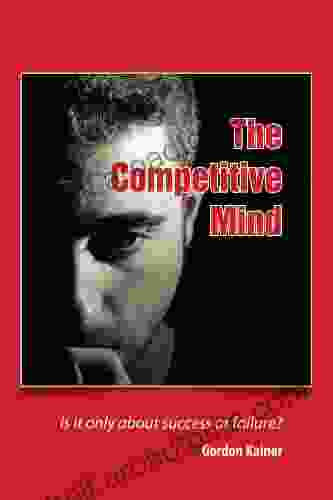 The Competitive Mind Gordon Kainer