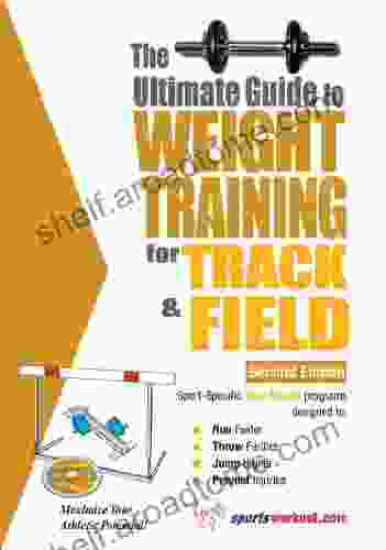 The Ultimate Guide To Weight Training For Track Field