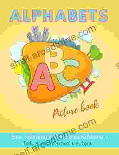 Alphabet ABC Picture Book: Abcd Learning For Toddlers Boys Girls New Born Baby Easy To Read With Grandson And Granddaughter