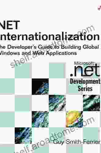 NET Internationalization: The Developer S Guide To Building Global Windows And Web Applications