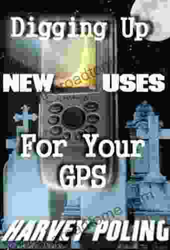 Digging Up New Uses For Your GPS