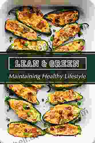 Lean Green: Maintaining Healthy Lifestyle: Get Started With Diet