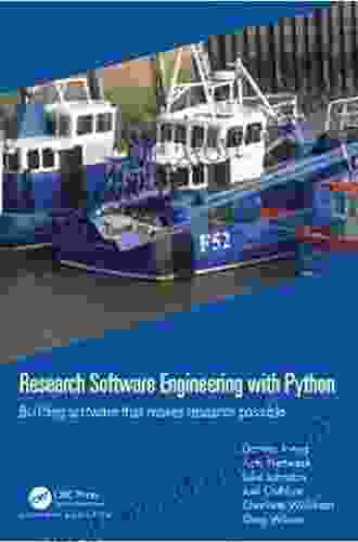 Research Software Engineering With Python: Building Software That Makes Research Possible