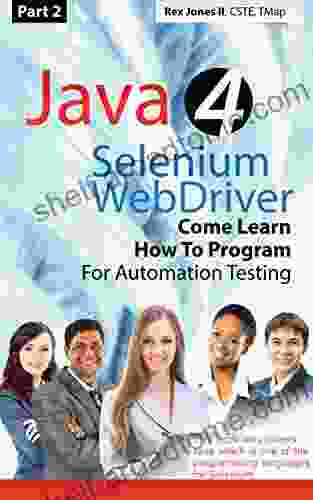 (Part 2) Java 4 Selenium WebDriver: Come Learn How To Program For Automation Testing