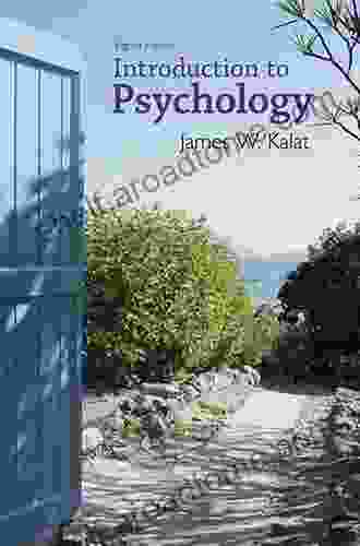 Introduction To Psychology James W Kalat