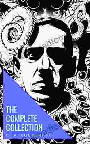 The Complete Collection of H P Lovecraft