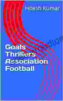 Goals Thrillers Association Football Henri J M Nouwen