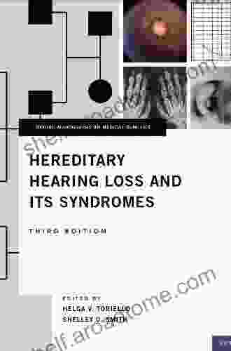 Hereditary Hearing Loss And Its Syndromes (Oxford Monographs On Medical Genetics 63)