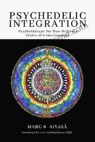 Psychedelic Integration: Psychotherapy For Non Ordinary States Of Consciousness