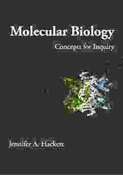 Molecular Biology: Concepts for Inquiry