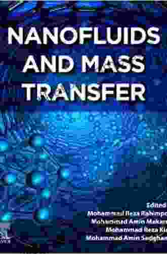 Nanofluids And Mass Transfer Sunanda J Chatterjee