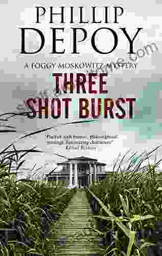 Three Shot Burst (The Foggy Moskowitz Mysteries 2)