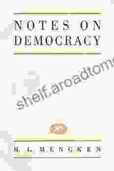 Notes On Democracy H L Mencken