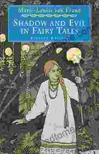 Shadow And Evil In Fairy Tales: Revised Edition (C G Jung Foundation 1)