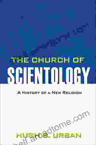 The Church Of Scientology: A History Of A New Religion