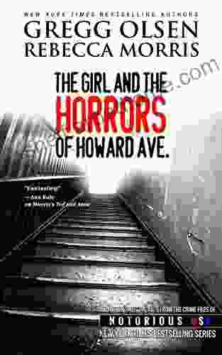 The Girl And The Horrors Of Howard Avenue (Notorious USA Oregon 3)