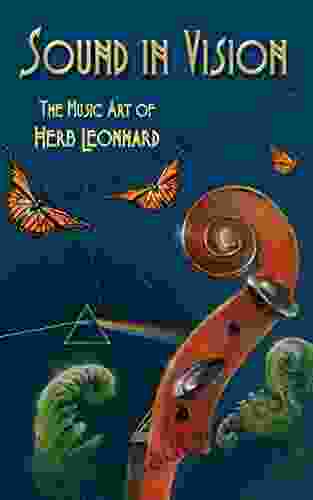 Sound In Vision: The Music Art Of Herb Leonhard