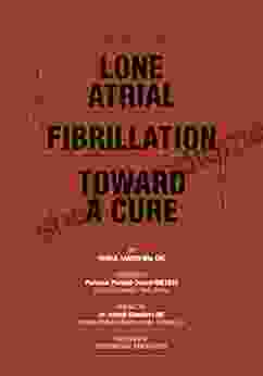 Lone Atrial Fibrillation Towards A Cure