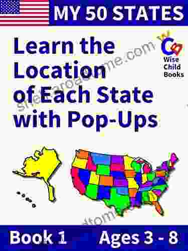 My 50 States 1: Learn The Location Of Each State With Pop Ups