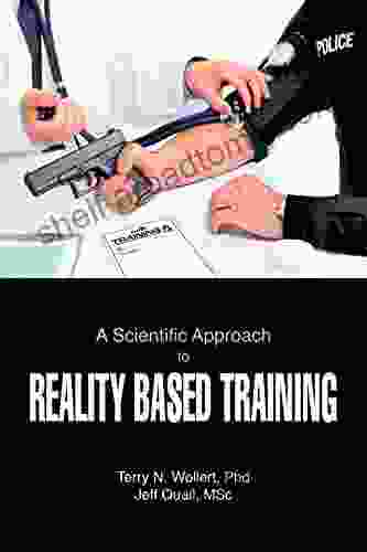 A Scientific Approach To Reality Based Training