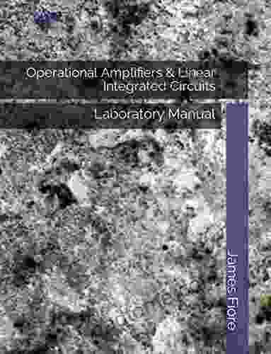 Operational Amplifiers Linear Integrated Circuits: Laboratory Manual